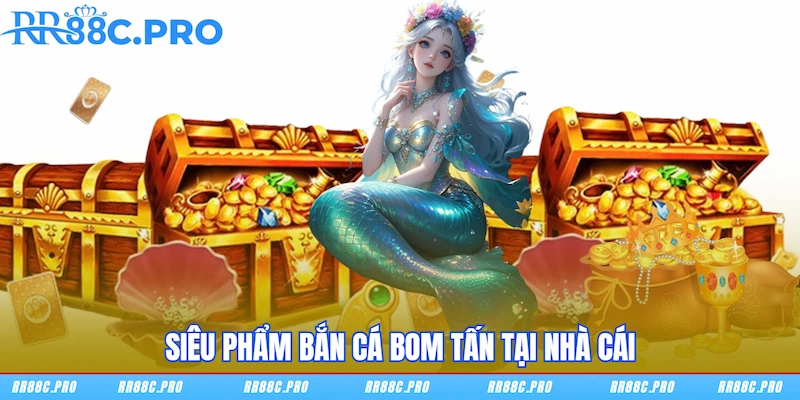Siêu phẩm Bắn cá RR88 Siêu phẩm Bắn cá RR88